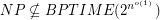 $ NP \nsubseteq BPTIME(2^{n^{o(1)}}) $