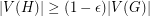 $ |V(H)| \ge (1- \epsilon) |V(G)| $